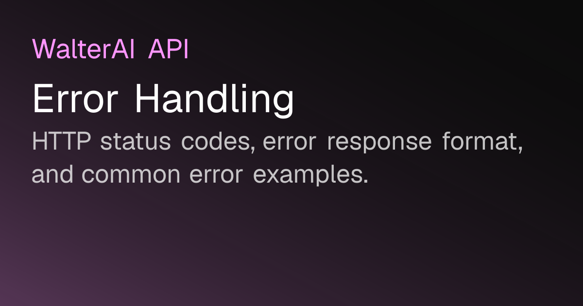 Error Handling | Walter Writes API Docs